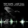 Last Call (Original Mix) - Tidy Daps