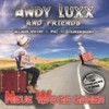 Neue Wege gehen - Andy Luxx&Achim Petry&Pat&Steirerbluat&Gabriella Massa