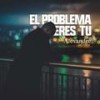 El Problema Eres Tu - Alexandre Pires