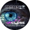 Close Your Eyes - MARRZ