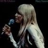 If I'm Lucky - Mary Travers