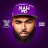 Nah Fr (Swisha House Remix|Explicit) - Big Homie Sho&DJ Michael Watts