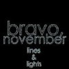 Lights - Bravo&November