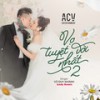 Vợ Tuyệt Vời Nhất 2 (Andy Remix) - Vu Duy Khanh&ACV