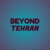 Beyond Tehran - Dinna Rolo