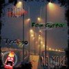 No More (Explicit) - Truth&Fam Gutta&Trappo