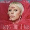 Living Out Loud (Oskar Flood Remix) - Sia&Brooke Candy&Oskar Flood