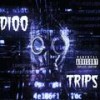 Trips (Explicit) - D100