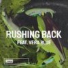 Rushing Back(feat. Vera Blue) (Matush Remix) - Matush&Vera Blue