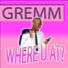 Where U At? (Original Mix) - GREMM