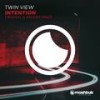 Intention (Xander Remix) - Twin View