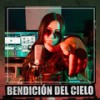 Bendición del Cielo (Explicit) - La Casa Del Hip Hop Colombiano&Electra rap