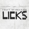 LICKS (Radio Edit|Explicit) - D Billy&Fatt Sosa&Vl Deck