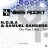 Do You Like - N.O.B.A&Samuel Sanders