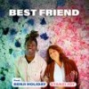 Best Friend - Ray Moore&Stanzi Joy&Benji Holiday