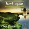 Hurt Again (Radio Mix) - Peng Young