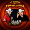 La Cumbia Del Compa Misha - Ruben Castro