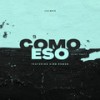 Como Eso (Like That) - Jalmar&King Roman