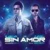 Sin Amor - Rashan&Jadiel&Keko Musik