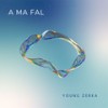 A Ma Fal (Explicit) - Young Zerka