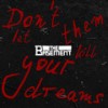 Don`t let them kill your dreams - The Basement