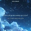 Glitter Mechanics (Sangeet Remix) - Matija&Richard Elcox&Sangeet