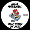 Half Hour Of Jazz - Rick Marshall