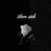 Love Sick (Explicit) - BTcrew