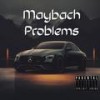 Maybach Problems (Explicit) - Kento&Kid Juice