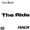 The Ride (feat. Mach) (Explicit) - Iso Bari&Mach