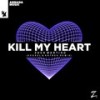 Kill My Heart (Evoxel & Antrex Remix) - Zack Martino