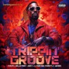 Trippin' Groove (Explicit) - N.A.M&Rillz&Juicy J&Chantly Jones&Francko Cortez