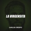 LA VIRGENSITA - Carlos Crespo