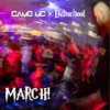 March! - Camo MC&Dubschool