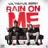 Rain On Me (feat. Lul Tys & Lul Booga) (Explicit) - Armani Depaul&Lul TYS&Lul Booga