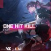 One Hit Kill - Vanguard Sound&GhostFinal&赛博传媒-2064