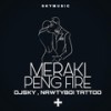 Peng Fire (Explicit) - DjSky&Meraki&Nawtyboi Tattoo