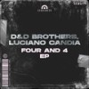 Four and 4 - D&D Brothers&Luciano Candia