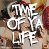 Time Of Ya Life - SweatBeatz&Russ Hall