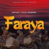 Faraya - Aurthur&Ty Flex&Mayor Wise