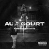 Auf Court (Explicit) - Raheem&Kwazi