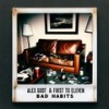 Bad Habits - Alex Goot&First To Eleven