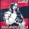 Farandulera (Explicit) - Lukz