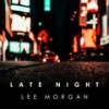 Gaza Strip (Remastered 2007/Rudy Van Gelder Edition) - Lee Morgan