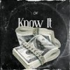 Know It (Explicit) - C.K