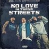 No Love In These Streets (feat. Slikk Eastwood & El Duran) (Explicit) - Raskal Loko&Slikk Eastwood&El Duran