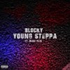 Young Steppa (feat. Bludi Vein) (Explicit) - Blocky&Bludi Vein