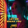 Let Me Break You - Eddie Lung