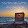 Tausend Farben Sommer (L’estate dei colori) (Robinson Apulia Version) - Pivo Deinert&Fabrizio Levita