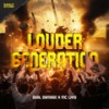 Louder Generation - Dual Damage&Mc Livid